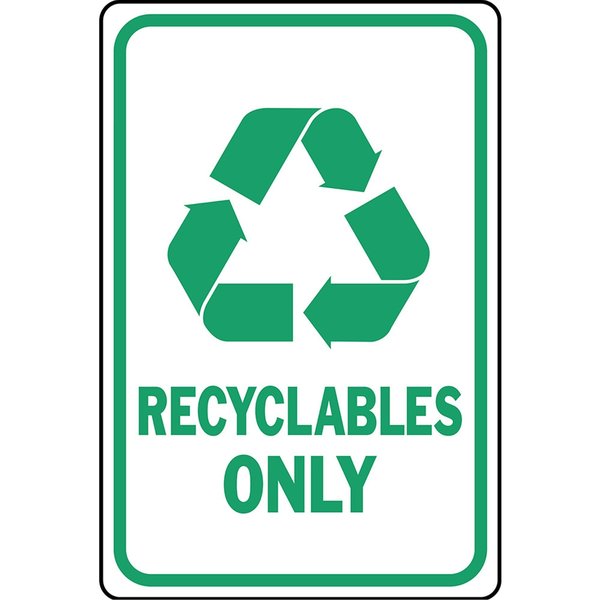 Hy-Ko Recyclables Only Sign 12" x 18" A61019